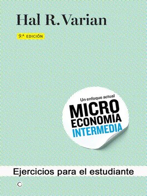 cover image of Ejercicios de microeconomía intermedia